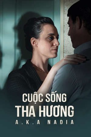 Xem phim Cuộc Sống Tha Hương tập full PhimChill Thuyết Minh HD - Vietsub Quốc Gia Khác-AKA Nadia