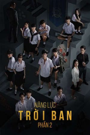 Xem phim Năng Lực Trời Ban ( 2) tập 1 PhimChill Thuyết Minh HD - Vietsub Phim Thái Lan-The Gifted Graduation (season 2)