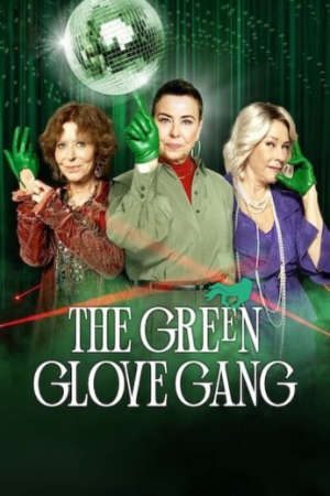 Phim Băng trộm Găng Tay Xanh Lục ( 2) - The Green Glove Gang (season 2) PhimChill Vietsub (2024)