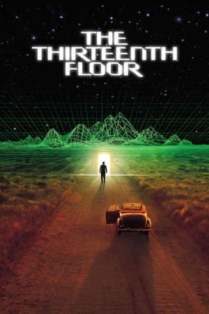 Phim Tầng Thứ 13 - The Thirteenth Floor PhimChill Vietsub (1998)