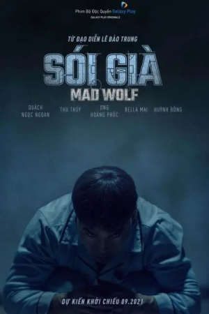 Xem phim Sói Già tập 1 PhimChill Thuyết Minh HD - Vietsub Phim Việt Nam-Mad Wolf