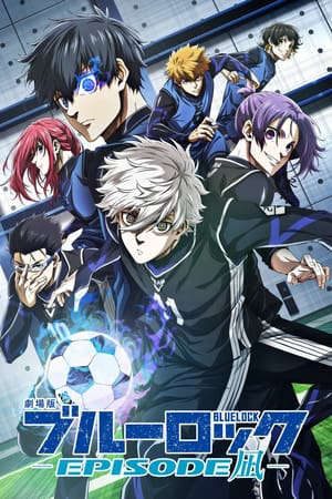 Phim Blue Lock Episode Nagi - 劇場版ブルーロック EPISODE 凪 PhimChill Vietsub (2024)