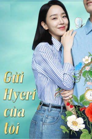 Xem phim Gửi Hyeri của Tôi tập 2 PhimChill Thuyết Minh HD - Vietsub + Thuyết Minh Phim Hàn Quốc-Dear Hyeri