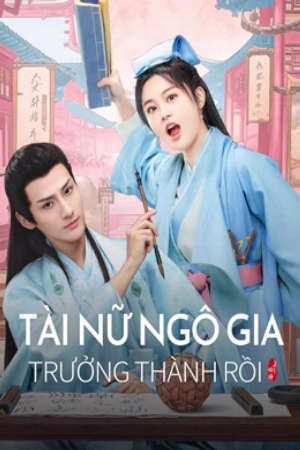 Phim Tài Nữ Nhà Ta Trưởng Thành Rồi - A talented girl grows up PhimChill Vietsub (2024)