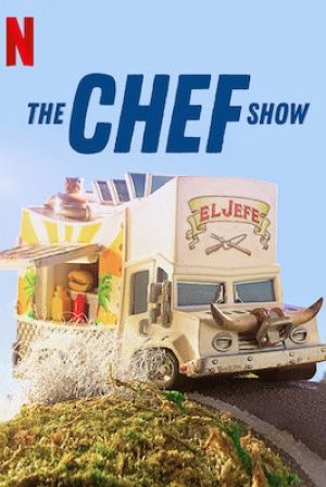 Phim Đầu bếp ( 2) - The Chef Show (Season 2) PhimChill Vietsub (2019)