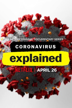 Phim Giải mã virus corona - Coronavirus Explained PhimChill Vietsub (2020)