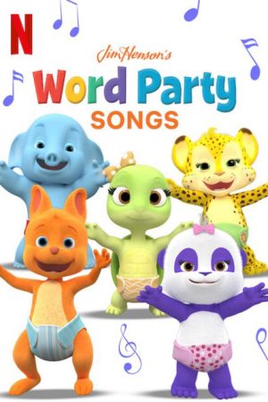 Phim Giúp bé học từ vựng Bài hát - Word Party Songs PhimChill Vietsub (2020)