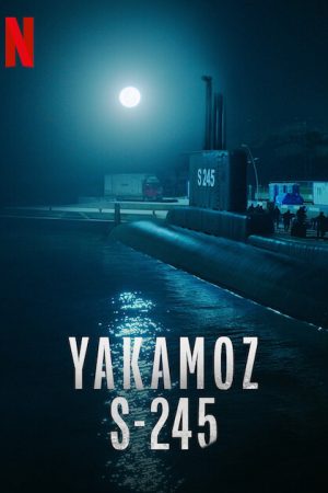 Phim Yakamoz S 245 - Yakamoz S 245 PhimChill Vietsub (2022)