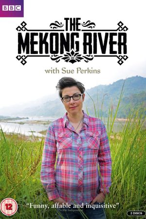 Phim Ngược dòng Mê Kông cùng Sue Perkins - The Mekong River with Sue Perkins PhimChill Vietsub (2014)