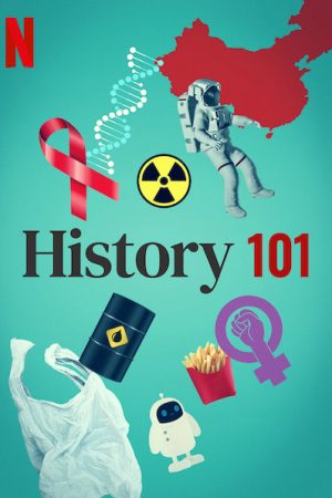 Phim Nhập môn lịch sử - History 101 PhimChill Vietsub (2020)