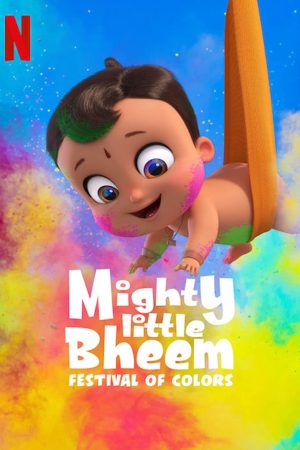 Phim Nhóc Bheem quả cảm Lễ hội sắc màu - Mighty Little Bheem Festival of Colors PhimChill Vietsub (2020)