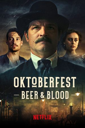 Phim Oktoberfest Máu và bia - Oktoberfest Beer Blood PhimChill Vietsub (2020)