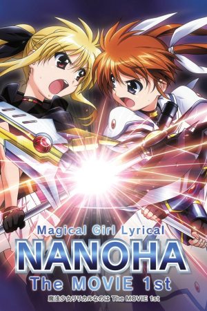 Phim Ma pháp thiếu nữ Nanoha Movie 1 - Magical Girl Lyrical Nanoha The Movie 1st PhimChill Vietsub (2011)