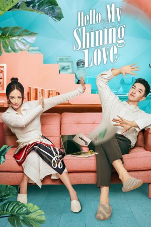 Phim Gặp Em Cô Gái Rực Rỡ - Hello My Shining Love PhimChill Vietsub (2022)