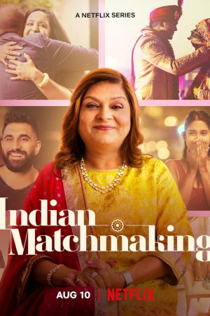 Phim Mai mối Ấn Độ ( 2) - Indian Matchmaking (Season 2) PhimChill Vietsub (2022)