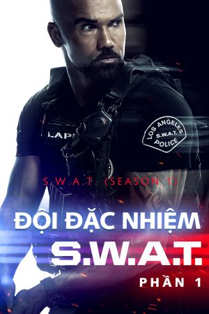 Xem phim Đội Đặc Nhiệm SWAT ( 1) tập 5 PhimChill Thuyết Minh HD Vietsub Phim Mỹ-SWAT (Season 1)