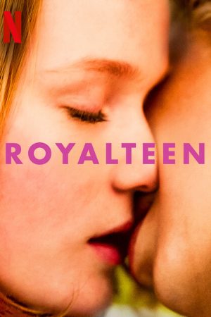 Phim Royalteen - Royalteen PhimChill Vietsub (2022)