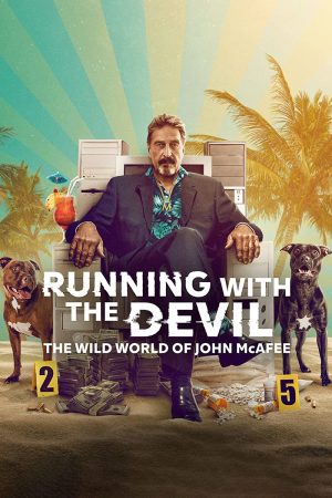 Phim Running with the Devil The Wild World of John McAfee - Running with the Devil The Wild World of John McAfee PhimChill Vietsub (2022)