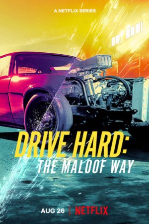 Phim Tiệm cơ khí Maloof - Drive Hard The Maloof Way PhimChill Vietsub (2022)