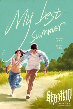 Phim Điều Tuyệt Vời Nhất Của Chúng Ta (Bản Điện Ảnh) - My Best Summer PhimChill Vietsub (2019)