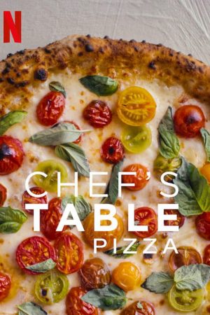 Xem phim Bàn của bếp trưởng Pizza tập 6 PhimChill Thuyết Minh HD Vietsub Phim Mỹ-Chefs Table Pizza