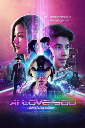 Phim AI Love You - AI Love You PhimChill Vietsub (2022)