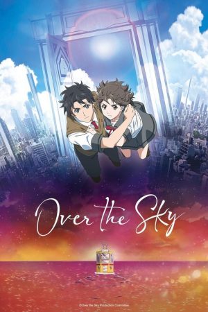 Phim Trên bầu trời - Over the Sky PhimChill Vietsub (2020)