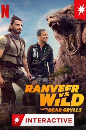 Phim Ranveer và Bear Grylls đối đầu với thiên nhiên - Ranveer vs Wild with Bear Grylls PhimChill Vietsub (2022)