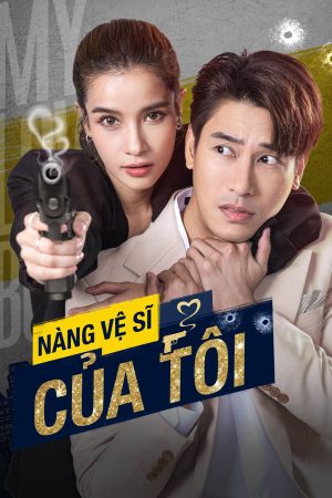 Xem phim Nàng Vệ Sĩ Của Tôi tập 17 PhimChill Thuyết Minh HD Vietsub Phim Thái Lan-My Lovely Bodyguard