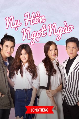 Phim Nụ Hôn Ngọt Ngào - Kiss The Series PhimChill Vietsub (2016)