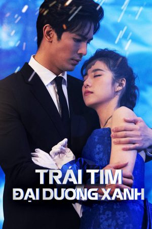 Phim Trái Tim Đại Dương Xanh - The Blue Ocean Diamond PhimChill Vietsub (2021)