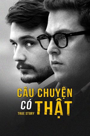 Phim Câu Chuyện Có Thật - True Story PhimChill Vietsub (2015)