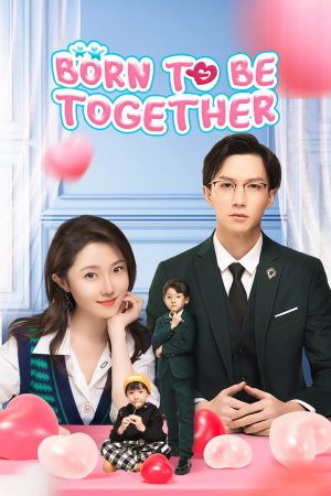 Xem phim Bé Cưng Là Trợ Thủ Đắc Lực tập 12 PhimChill Thuyết Minh HD Vietsub Phim Trung Quốc-Born To Be Together