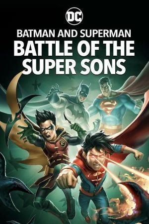 Phim Batman and Superman Battle of the Super Sons - Batman and Superman Battle of the Super Sons PhimChill Vietsub (2022)