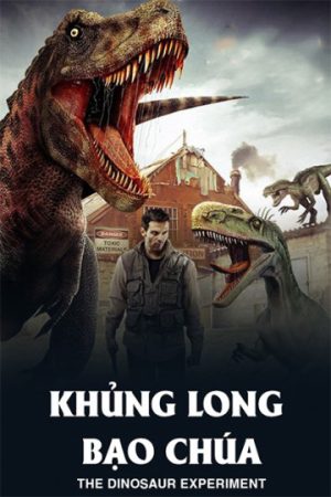 Phim Khủng Long Bạo Chúa - The Dinosaur Experiment PhimChill Vietsub (2013)