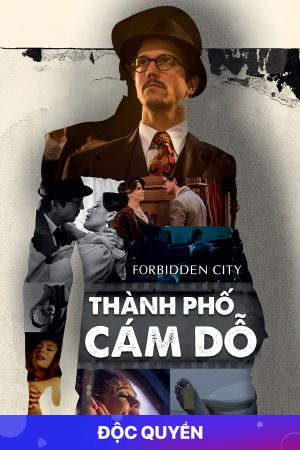 Xem phim Thành Phố Cám Dỗ tập 7 PhimChill Thuyết Minh HD Vietsub + Thuyết minh Quốc Gia Khác-Forbidden City