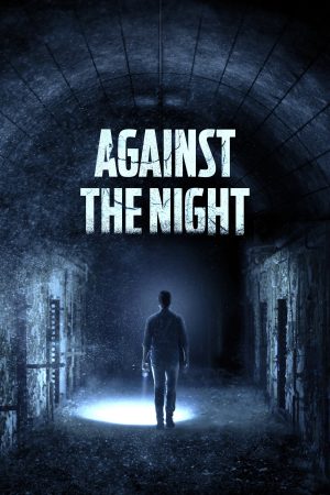 Phim Bí Ẩn Đêm Đen - Against the Night PhimChill Vietsub (2017)