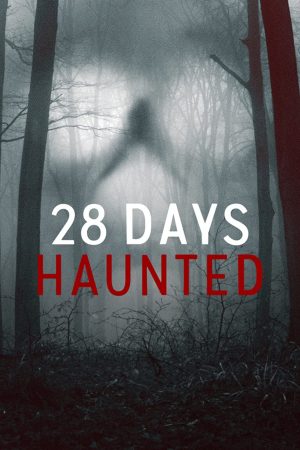 Xem phim 28 ngày ma ám tập 1 PhimChill Thuyết Minh HD Vietsub Phim Mỹ-28 Days Haunted