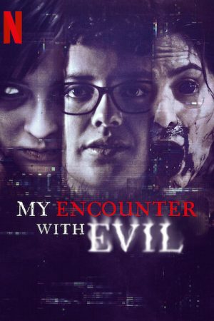 Xem phim Tôi đối mặt với ác quỷ tập 4 PhimChill Thuyết Minh HD Vietsub Quốc Gia Khác-My Encounter with Evil