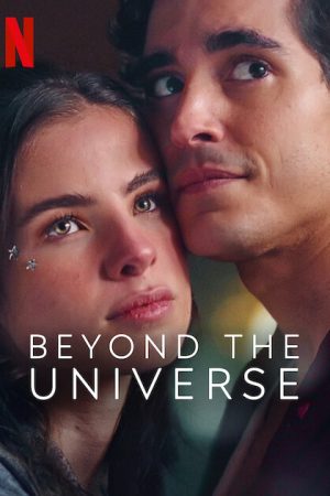 Phim Vượt qua cả vũ trụ - Beyond the Universe PhimChill Vietsub (2022)