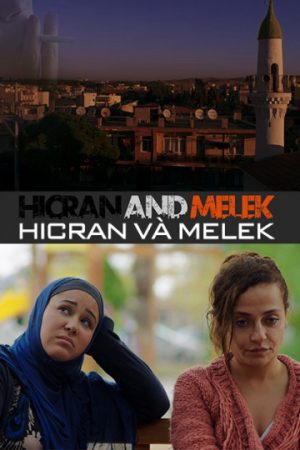 Phim Hicran Và Melek - Hicran and Melek PhimChill Vietsub (2016)