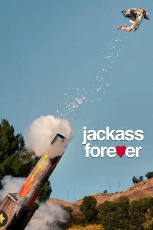 Phim Jackass Forever - Jackass Forever PhimChill Vietsub (2022)