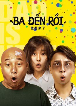 Phim Ba đến rồi - DAD IS HERE PhimChill Vietsub (2022)