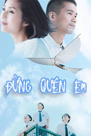 Phim Đừng Quên Em - She Remembers He Forgets PhimChill Vietsub (2014)