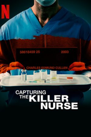 Phim Bắt giữ y tá sát nhân - Capturing the Killer Nurse PhimChill Vietsub (2022)