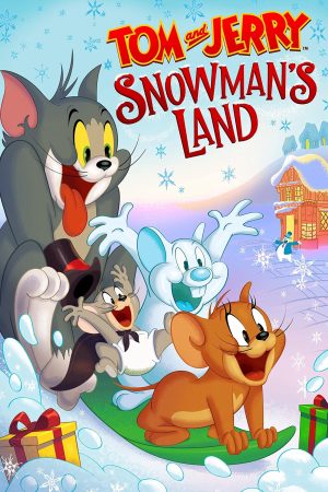 Phim Tom and Jerry Snowmans Land - Tom and Jerry Snowmans Land PhimChill Vietsub (2022)