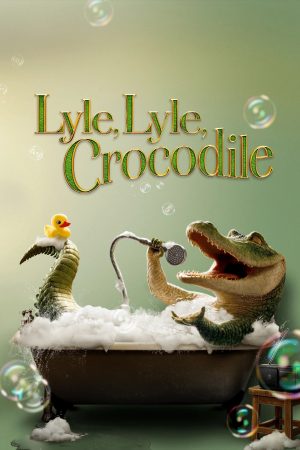 Phim Lyle Chú Cá Sấu Biết Hát - Lyle Lyle Crocodile PhimChill Vietsub (2022)