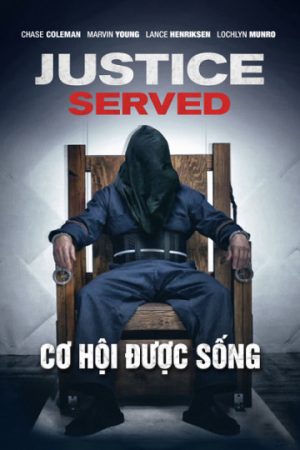 Phim Cơ Hội Được Sống - Justice Served PhimChill Vietsub (2016)