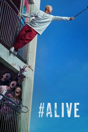 Phim Alive Tôi còn sống - Alive PhimChill Vietsub (2020)