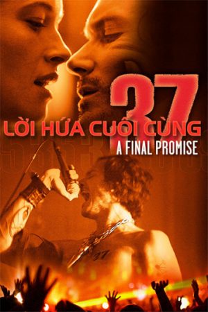 Phim Lời Hứa Cuối Cùng - 37 A Final Promise PhimChill Vietsub (2015)